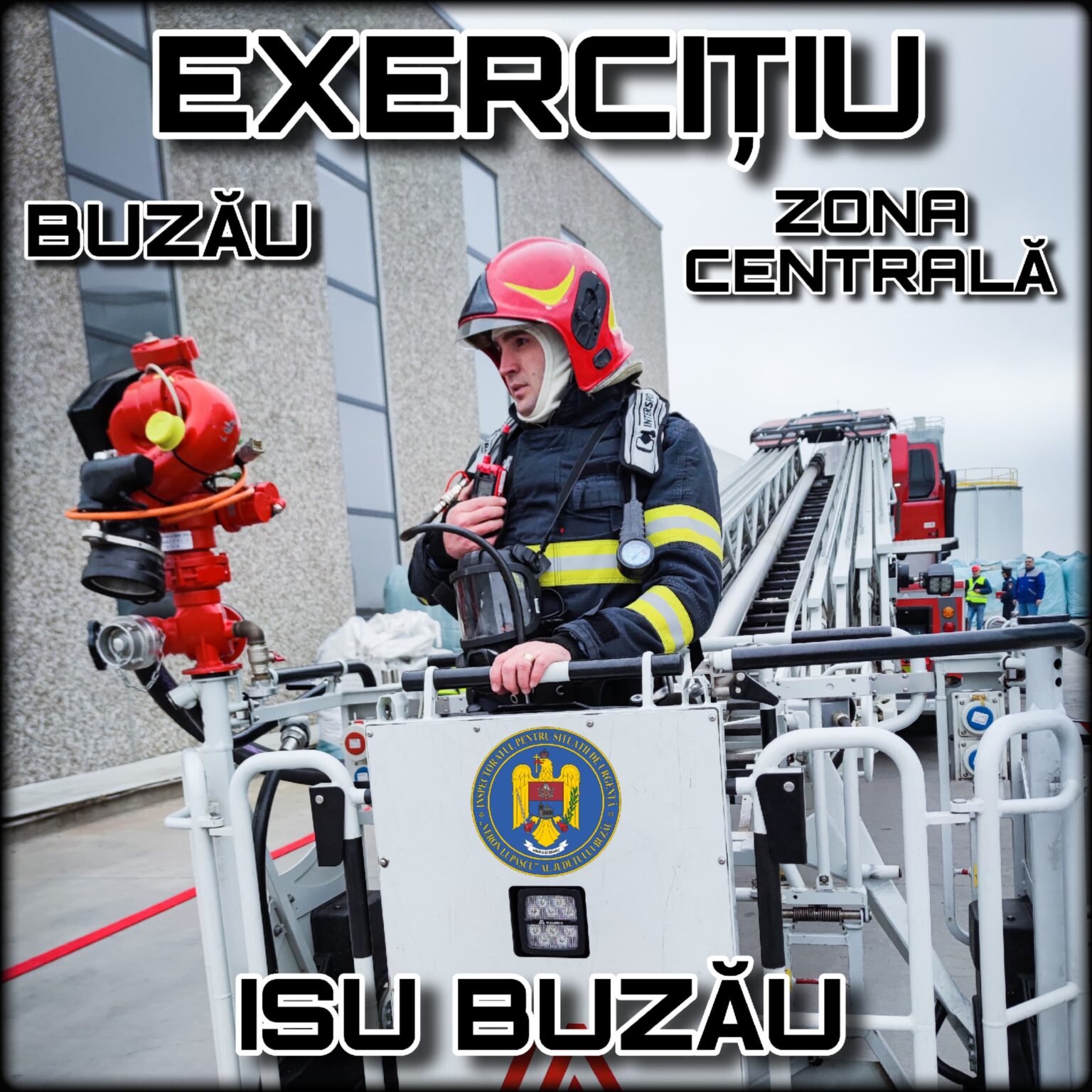 Exercițiu I S U la Buzău Cum intervin pompierii în cazul unui